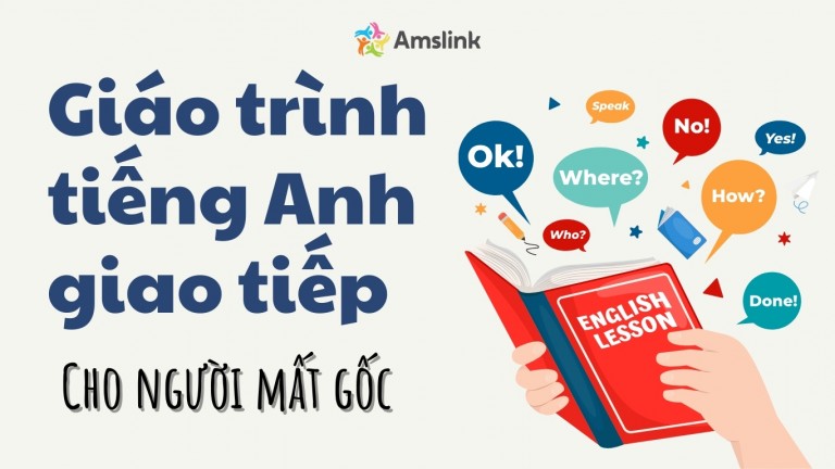 Top giáo trình tiếng Anh giao tiếp cho người mất gốc